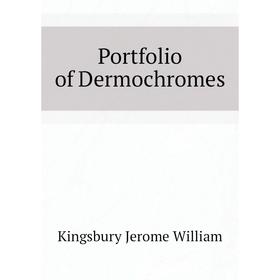 

Книга Portfolio of Dermochromes