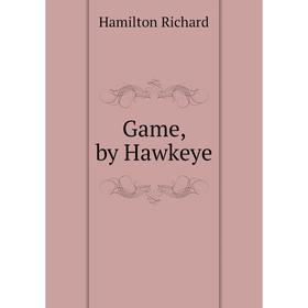 

Книга Game, by Hawkeye