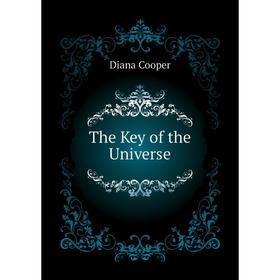 

Книга The Key of the Universe
