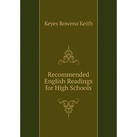 

Книга Recommended English Readings for High Schools. Keyes Rowena Keith