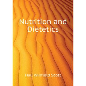 

Книга Nutrition and Dietetics