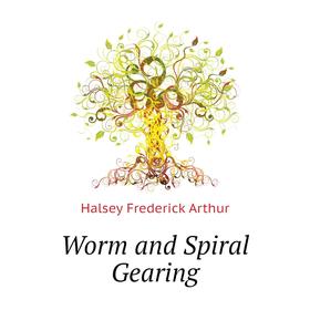 

Книга Worm and Spiral Gearing