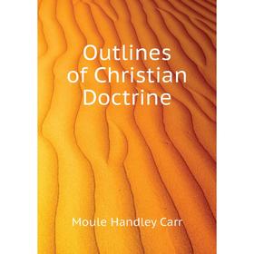 

Книга Outlines of Christian Doctrine