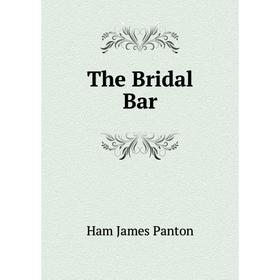 

Книга The Bridal Bar