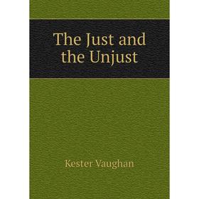 

Книга The Just and the Unjust