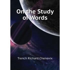 

Книга On the Study of Words