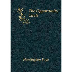 

Книга The Opportunity Circle