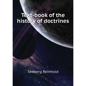 

Книга Text-book of the history of doctrines