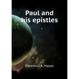 

Книга Paul and his epistles