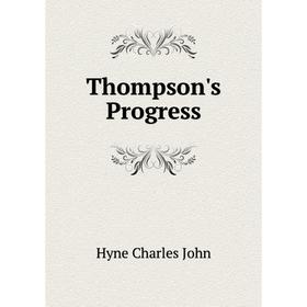 

Книга Thompson's Progress