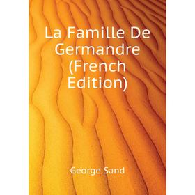 

Книга La Famille De Germandre