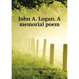 

Книга John A. Logan. A memorial poem