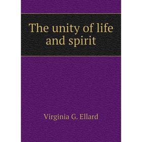 

Книга The unity of life and spirit