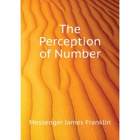 

Книга The Perception of Number