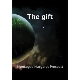 

Книга The gift