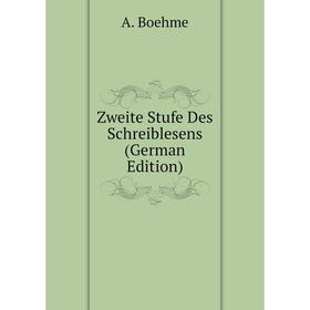 

Книга Zweite Stufe Des Schreiblesens (German Edition). A. Boehme