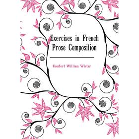 

Книга Exercises in French Prose Composition. Comfort William Wistar