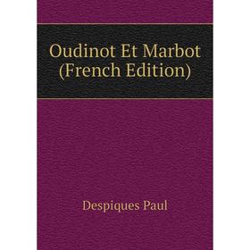 

Книга Oudinot Et Marbot
