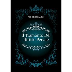 

Книга Il Tramonto Del Diritto Penale