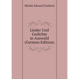

Книга Lieder Und Gedichte in Auswahl