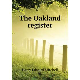 

Книга The Oakland register