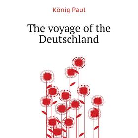 

Книга The voyage of the Deutschland