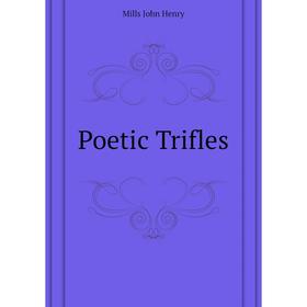 

Книга Poetic Trifles