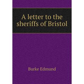 

Книга A letter to the sheriffs of Bristol