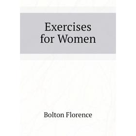

Книга Exercises for Women