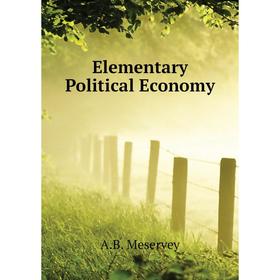

Книга Elementary Political Economy