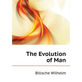 

Книга The Evolution of Man