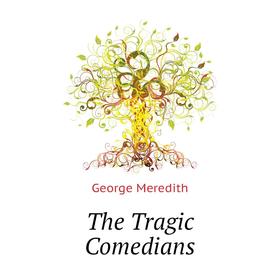 

Книга The Tragic Comedians