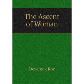 

Книга The Ascent of Woman