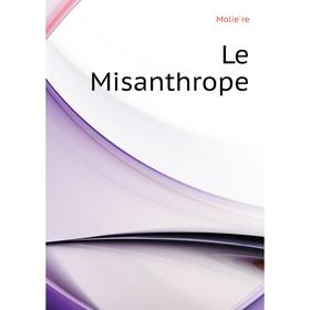 

Книга Le Misanthrope