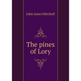 

Книга The pines of Lory