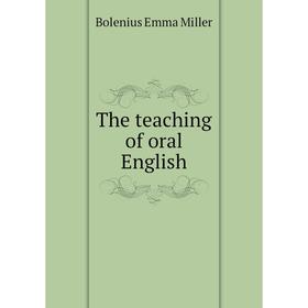 

Книга The teaching of oral English