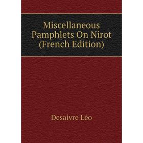 

Книга Miscellaneous Pamphlets On Nirot