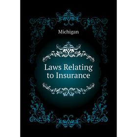 

Книга Laws Relating to Insurance