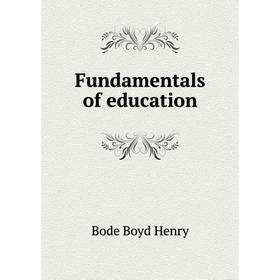 

Книга Fundamentals of education