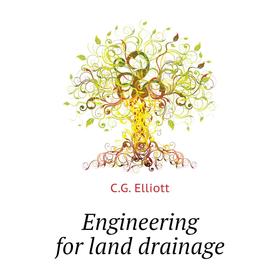 

Книга Engineering for land drainage