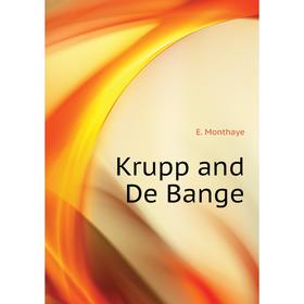 

Книга Krupp and De Bange