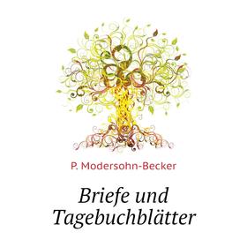 

Книга Briefe und Tagebuchblätter