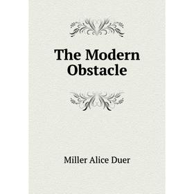 

Книга The Modern Obstacle
