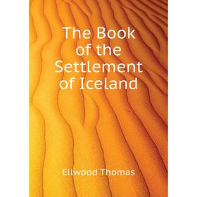 

Книга The Book of the Settlement of Iceland