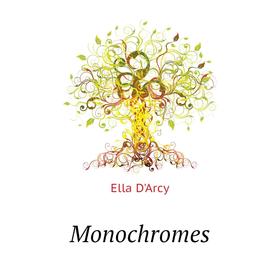 

Книга Monochromes