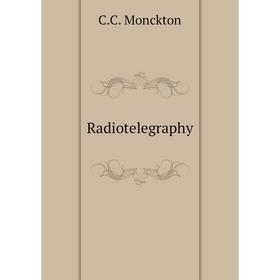 

Книга Radiotelegraphy