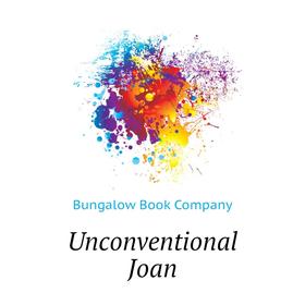 

Книга Unconventional Joan