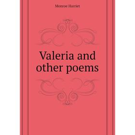 

Книга Valeria and other poems