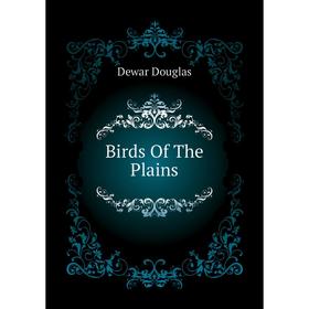 

Книга Birds Of The Plains