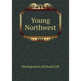 

Книга Young Northwest